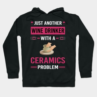 Wine Drinker Ceramics Hoodie